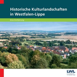 Titelbild Historische Kulturlandschaften in Westfalen-Lippe